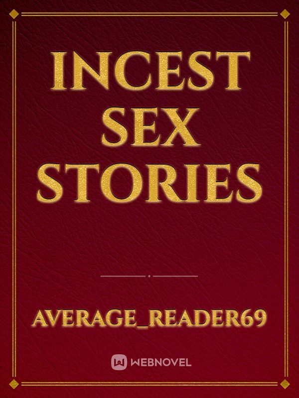 Detailed Incest Stories