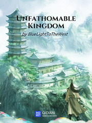 Unfathomable Kingdom Kingdom Novel