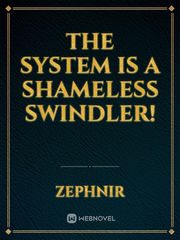 The System Is A Shameless Swindler! Gay Porn Novel