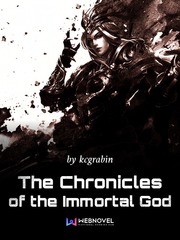 The Chronicles of the Immortal God Fang Novel