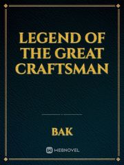 Legend of The Great Craftsman Gods Novel