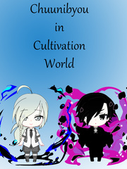 Chuunibyou in Cultivation World Teacher Student Novel
