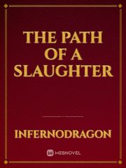 The Path of a Slaughter Trash Of The Count's Family Novel