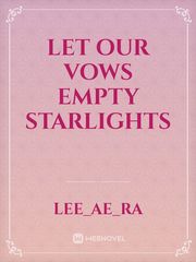 Let Our Vows Empty Starlights Jikook Novel