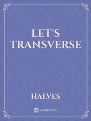 Let's Transverse Wallflower Novel