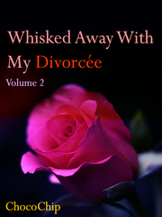 Whisked Away With My Divorcée Book