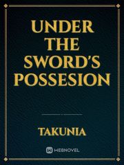 Under the Sword's Possesion Book
