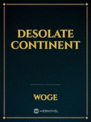 Desolate Continent Transition Novel