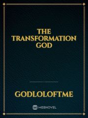 The transformation god Book