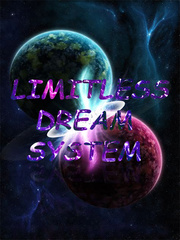 Limitless Dream System(old) Free Incest Novel