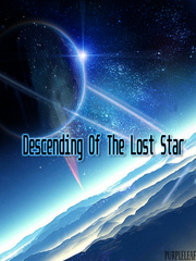 Descending Of The Lost Star Light As A Feather Stiff As A Board Novel