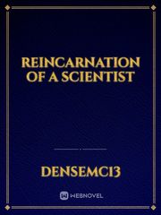 Reincarnation of a Scientist Empire Novel