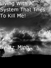 Living With A System That Tries To Kill Me!(Dropped) Book