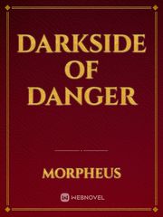 Darkside Of Danger Darkside Novel