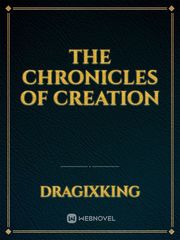 The Chronicles of Creation Stage Novel