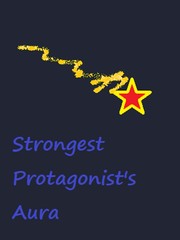 Strongest Protagonist's Aura Book