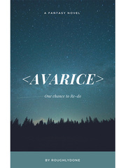 <Avarice> Manifest Novel