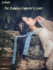 Lotus: The Bamboo Emperor's Lover Vacation Novel