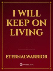 I WILL KEEP ON LIVING Book
