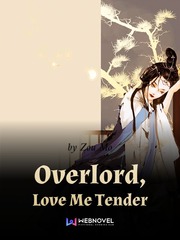 Overlord, Love Me Tender Enchantment Novel