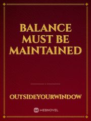 Balance Must Be Maintained Book
