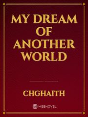 My dream of another world Overlord Manga Novel