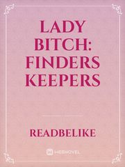 Lady Bitch: Finders Keepers Your Name Anime Novel