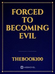 forced to becoming evil Book