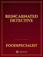 Reincarnated Detective Travelling Novel