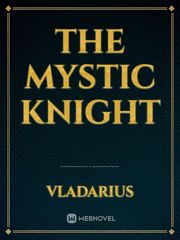 The Mystic Knight The King's Avatar Novel