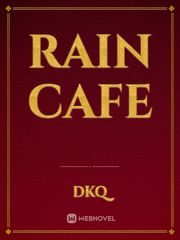Rain Cafe Cafe Novel