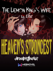 The Demon King's Wife is the Heaven's Strongest [BL] Promises Novel