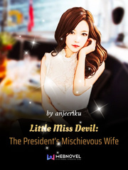 Little Miss Devil: The President's Mischievous Wife Gay Fantasy Novel