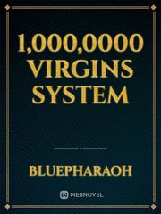 1,000,0000 Virgins System Virgin Novel