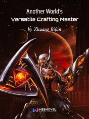 Another World’s Versatile Crafting Master Golden Time Novel
