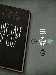 The tale of Goz (Hiatus) Book