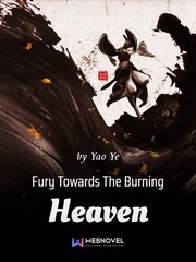 Fury Towards The Burning Heaven Seven Minutes In Heaven Novel
