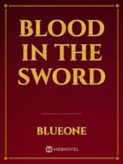 Blood in the sword Unspeakable Things Novel