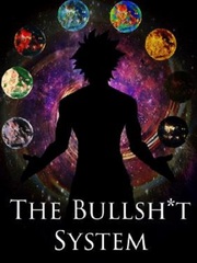 The Bullsh*t System Contract Novel