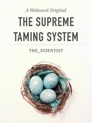 The Supreme Taming System Serpent Novel