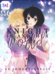 Knight in Another World (Complete) Adult Interactive Novel