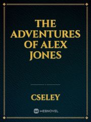 The Adventures of Alex Jones Radio Novel