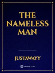 The Nameless Man Nameless Novel