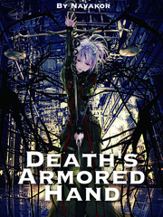Death's Armored Hand Plastic Memories Novel