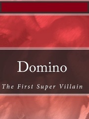 Domino - The First Super Villain Book