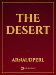 The desert Desert Novel