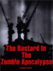 The Bastard In The Zombie Apocalypse Book