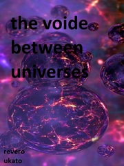 the void between universes Book