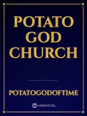 Potato God Church Church Novel