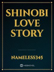 Shinobi Love story Sakura Naruto Novel